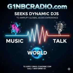 G1NBC RADIO Seeks Dynamic DJs to Amplify Global Audio Experience